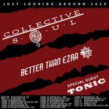 Collective Soul Announces 'Just Looking Around 2020' Summer Tour With Better Than Ezra And Special Guest Tonic