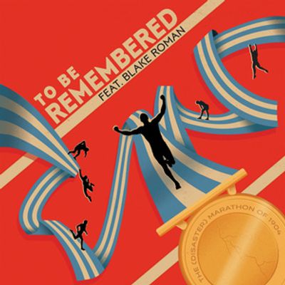 Listen: 'To Be Remembered' From THE (DISASTER) MARATHON OF 1904 Musical