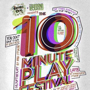 The Theater Bug to Present THE TEN MINUTE PLAY FESTIVAL