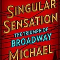 Cover and Details Released for Michael Riedel's New Book SINGULAR SENSATION: THE TRIU