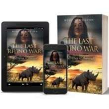 Rory Johnston Releases New Romantic Adventure Novel THE LAST RHINO WAR