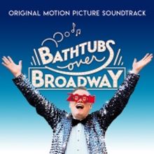 BATHTUBS OVER BROADWAY Documentary Original Soundtrack Out Now