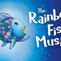 THE RAINBOW FISH MUSICAL Begins Its Tour