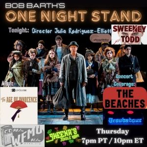 Director Julia Rodriguez-Elliott Discusses SWEENEY TODD on BOB BARTH'S ONE NIGHT…