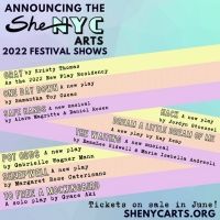 Tickets Now On Sale For 2022 SheNYC Summer Theater Festival