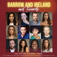 Nikita Johal, Olivia Lallo, Aoife O'Dea and More Join BARROW AND IRELAND AND FRIENDS 