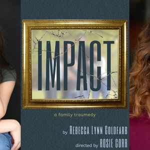 Rebecca Lynn Goldfarb's IMPACT Joins New York Theater Festival