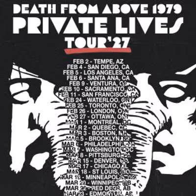 DEATH FROM ABOVE 1979 to Release PRIVATE LIVES Album, Tour North America Spring 2027