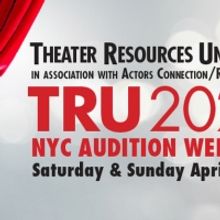 Theater Resources Unlimited and Actors Connection/Reproduction to Hold TRU NYC…