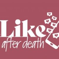 New Interactive Short Film LIKE AFTER DEATH to Stream This Week
