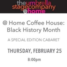 The Umbrella Stage Company and The Robbins House Team Up For Black History Month Virt