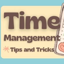 Student Blog: Time Management Tips and Tricks