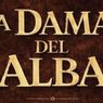 LA DAMA DEL ALBA to Be Presented at Teatro LATEA as Part of Teatro Fest NYC