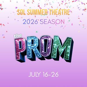 THE PROM to be Presented at SoL Summer Theatre in July