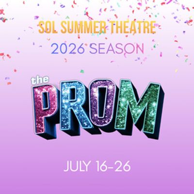 THE PROM to be Presented at SoL Summer Theatre in July