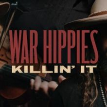 VIDEO: War Hippies Release Official Video for Their Debut Single 'Killin' It'