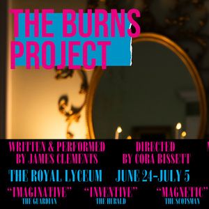 THE BURNS PROJECT Will Present Immersive Robert Burns Show at Royal Lyceum Edinburgh
