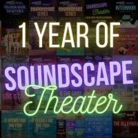 Soundscape Theater Celebrates Its 1st Anniversary