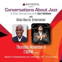 Conversations About Jazz Welcomes Legendary Entertainer Allan Harris Next Week Interview