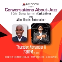 Conversations About Jazz Welcomes Legendary Entertainer Allan Harris Next Week