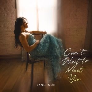 Video: Janet Noh Debuts 'Can't Wait to Meet You' Music Video