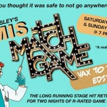Los Angeles LGBT Center and Dennis Hensley Present THE MISMATCH GAME ONLINE! VAX TO…