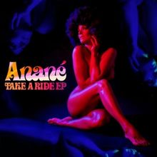Anané Channels Punk Disco, Jazz Funk and Italo-Disco on New EP 'Take a Ride'