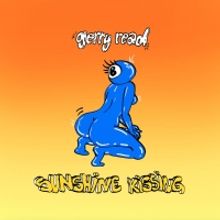 Gerry Read Releases New Single 'Sunshine Kissing'