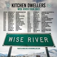 Kitchen Dwellers Announce 'Wise River' Tour