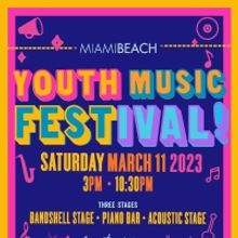 THE 7TH ANNUAL MIAMI BEACH YOUTH MUSIC FESTIVAL Set For Saturday, March 11