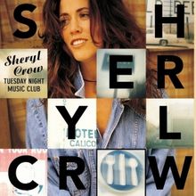 Sheryl Crow Celebrates 30th Anniversary of Triple-Grammy-Winning 'Tuesday Night…
