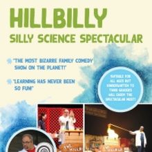HILLBILLY SILLY SCIENCE SPECTACULAR is Coming to the WYO