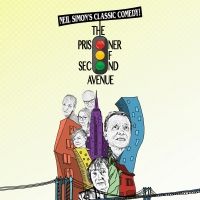  Galleon Theatre Group Presents THE PRISONER OF SECOND AVENUE