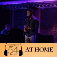 WATCH: Another Opening, Another Debut! on #54BelowAtHome at 6:30pm!