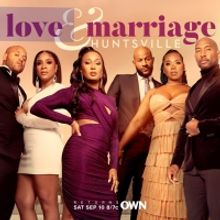 LOVE & MARRIAGE: HUNTSVILLE to Return to OWN in September