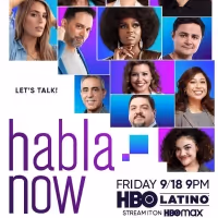 HBO Latino's HABLA NOW Premieres September 18
