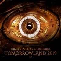 Dimitri Vegas & Like Mike Release 'Tomorrowland 2019' EP