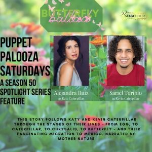 Puppet Palooza Saturdays At Stage Door Theatre Presents BUTTERFLY BALLAD