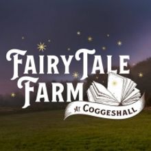 FAIRY TALE FARM Will Be Performed Live at Coggeshall Farm in July
