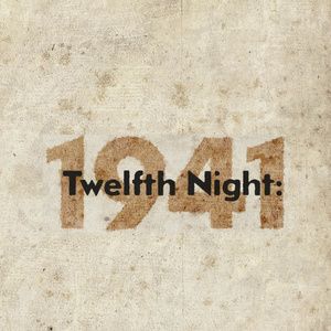 TWELFTH NIGHT: 1941 to Get Hudson Valley Staged Reading from Living Room Productions