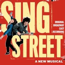 BWW Album Review: SING STREET Raises Its Rebel Voice