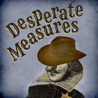 Rocky Mountain Repertory Theatre Opens DESPERATE MEASURES This Saturday