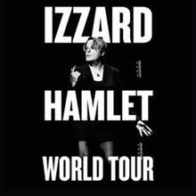 REVIEW: IZZARD: THE TRAGEDY OF HAMLET Is A Phenomenal Solo Retelling Of Shakespeare�