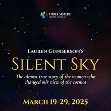 Review: Three Sisters Theatre Company's SILENT SKY at The Gladstone Theatre