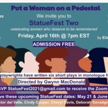 StatueFest Two Presents New Monologues as Part of 'Put A Woman On A Pedestal'