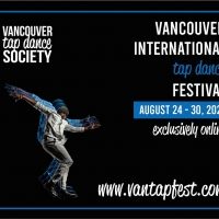 Vancouver International Tap Dance Festival Goes Virtual