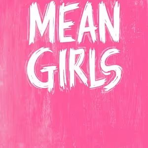 Full Cast Set for MEAN GIRLS Regional Premiere at La Mirada