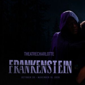 FRANKENSTEIN to Open at Theatre Charlotte This Fall