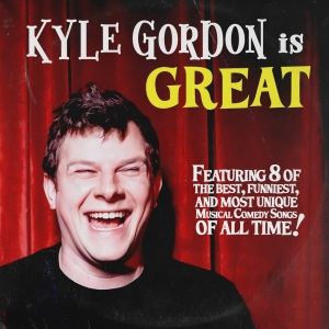 U.S. Tour Kicks-Off For Comedian Kyle Gordon & Announces 'Kyle Gordon Is Great' LP