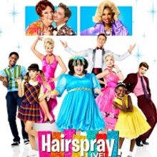HAIRSPRAY LIVE!, Starring Ariana Grande, Jennifer Hudson, Kristin Chenoweth, and More